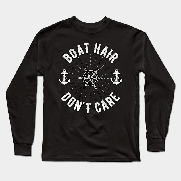 Boat Hair Don't Care Long Sleeve T-Shirt by ahmed4411